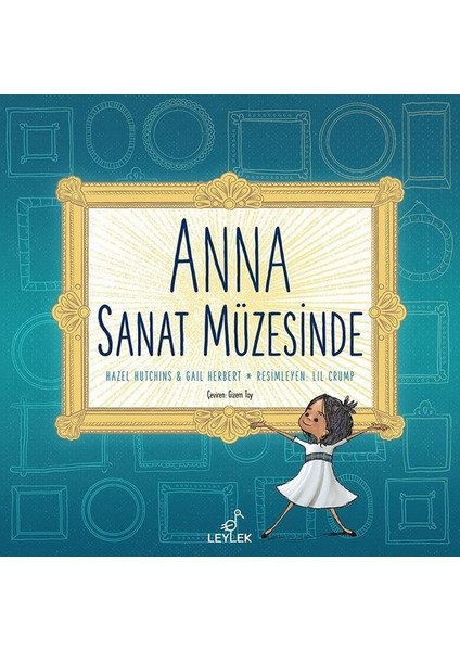 Anna Sanat Müzesinde - Gail Herbert - Hazel Hutchins