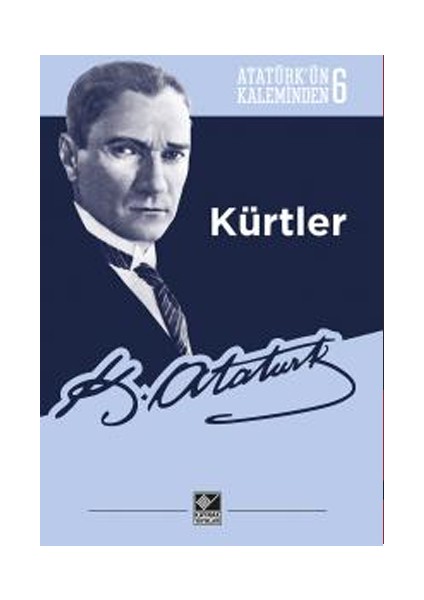 Kürtler (Atatürk'ün Kaleminden-6)