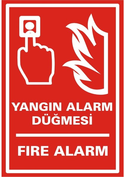 Yangın Alarm Düğmesi Fire Alarm (Kendinden Yapışkanlı Etiket) 17,5 x 25 cm