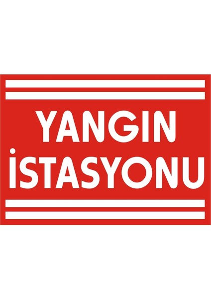 Yangın İstasyonu 2.6 mm PVC Uyarı Levhası 17,5 x 25 cm