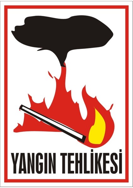 Yangın Tehlikesi (Kendinden Yapışkanlı Etiket) 35 x 50 cm