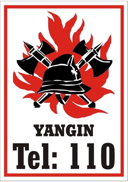 Yangın Tel: 110 Galvaniz Uyarı Levhası 17,5 x 25 cm