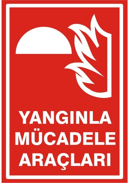 Yangınla Mücadele Araçları Galvaniz Uyarı Levhası 35 x 50 cm