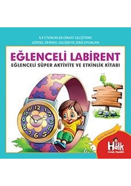 Eğlenceli Labirent - Eğlenceli Süper Aktivite ve Etkinlik Kitabı