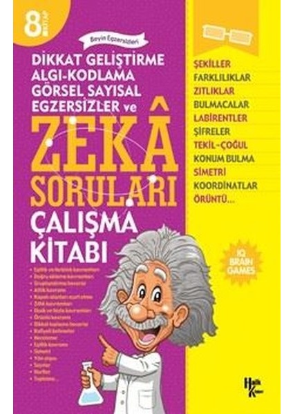Dikkat Geliştirme Algı-Kodlama Görsel Sayısal Egzersizler ve Zeka Soruları Çalışma Kitabı - 8