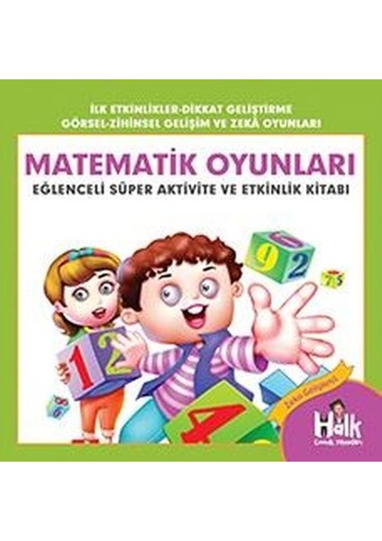 Matematik Oyunları - Eğlenceli Süper Aktivite ve Etkinlik Kitabı