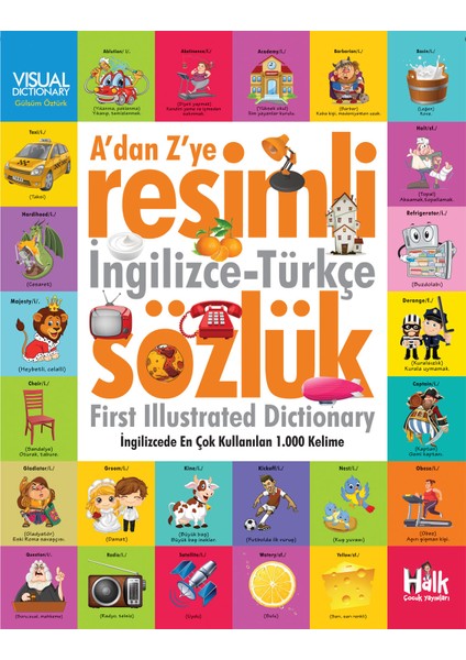 A'dan Z'ye Resimli Ingilizce - Türkçe Sözlük