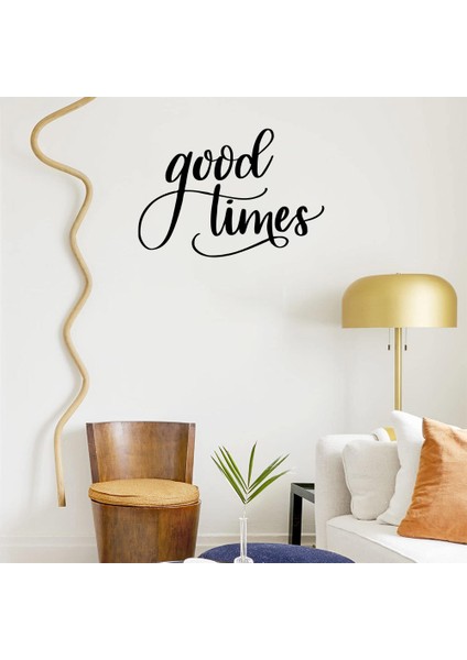 El Yazısı ile Yazılmış Good Times Duvar Yazısı Sticker 60x41 cm - Siyah