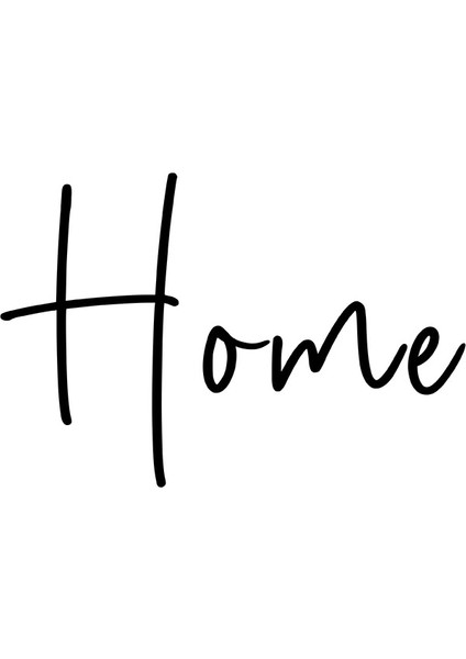 El Yazısı ile Yazılmış Home Duvar Yazısı Sticker 60x40cm - Siyah