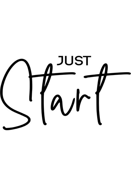 El Yazısı ile Yazılmış Just Start Yazısı Sticker 60x33cm - Siyah