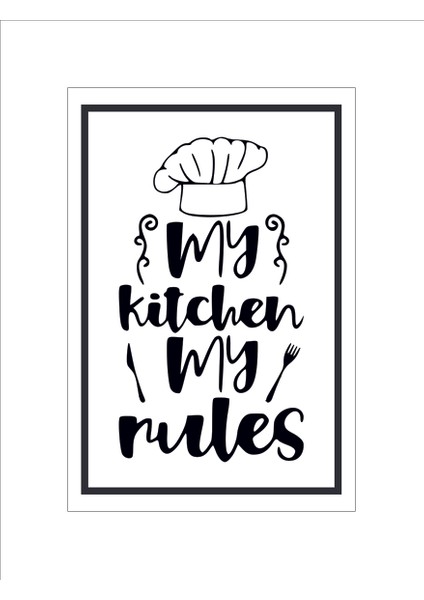 Design Mutfak Tablo My Kitchen My Rules