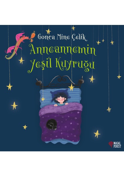 Anneannemin Yeşil Kuyruğu - Gonca Mine Çelik
