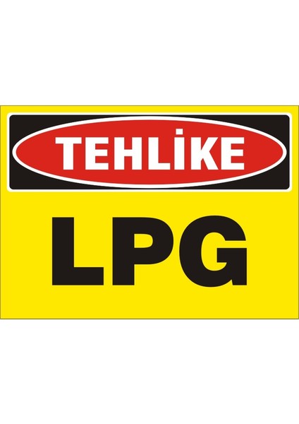 Tehlike LPG (Kendinden Yapışkanlı Etiket) 17,5 x 25 cm