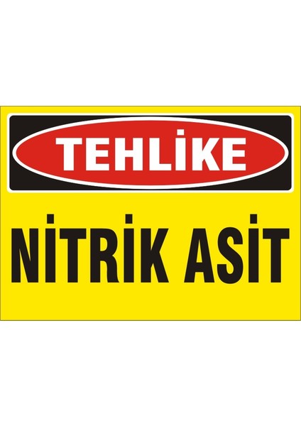 Tehlike Nitrik Asit 2.6 mm PVC Uyarı Levhası 25 x 35 cm
