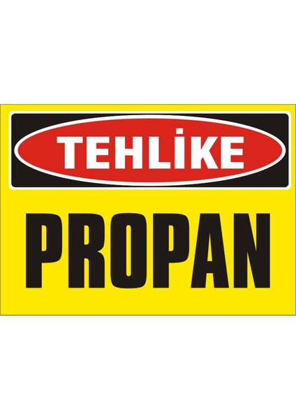 Tehlike Propan Galvaniz Uyarı Levhası 17,5 x 25 cm