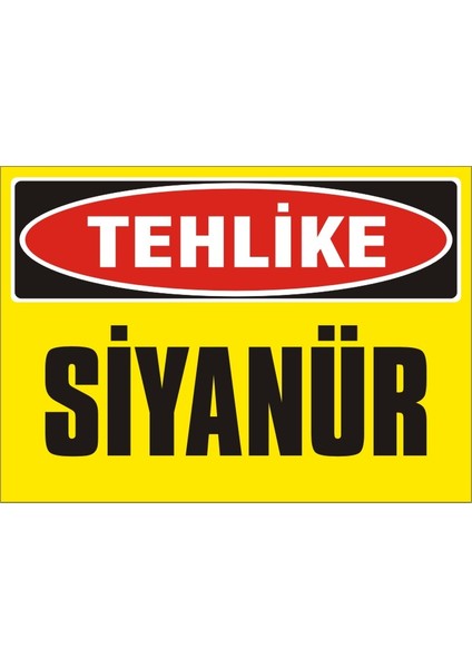 Tehlike Siyanür 2.6 mm PVC Uyarı Levhası 17,5 x 25 cm