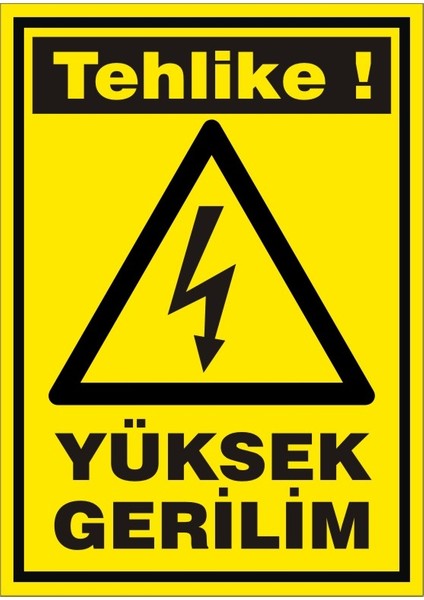 Tehlike Yüksek Gerilim 2.6 mm PVC Uyarı Levhası 25 x 35 cm
