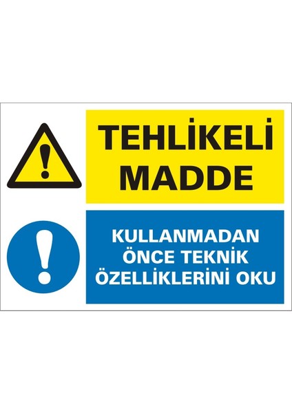Tehlikeli Madde Kullanmadan Önce Teknik Özelliklerini Oku Galvaniz Uyarı Levhası 17,5 x 25 cm