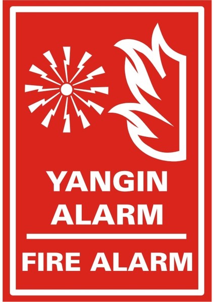 Yangın Alarm Fire Alarm 2.6 mm PVC Uyarı Levhası 17,5 x 25 cm