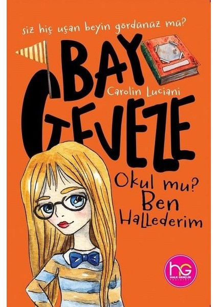 Bay Geveze - Okul Mu? Ben Hallederim