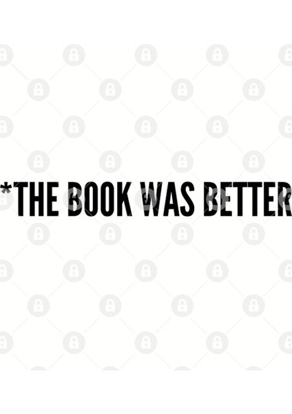 Reader Humor - The Book Was Better - Funny Joke Statement Humor Slogan Kupa Bardak
