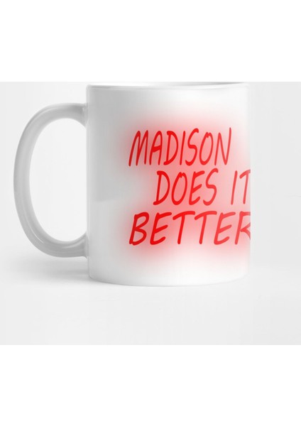 Madison Does İt Better Kupa Bardak