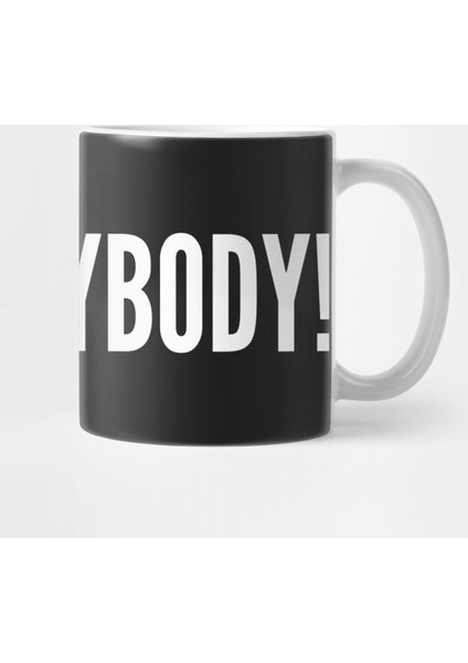 Cute - Hi Everybody! - Funny Joke Statement Humor Slogan Kupa Bardak