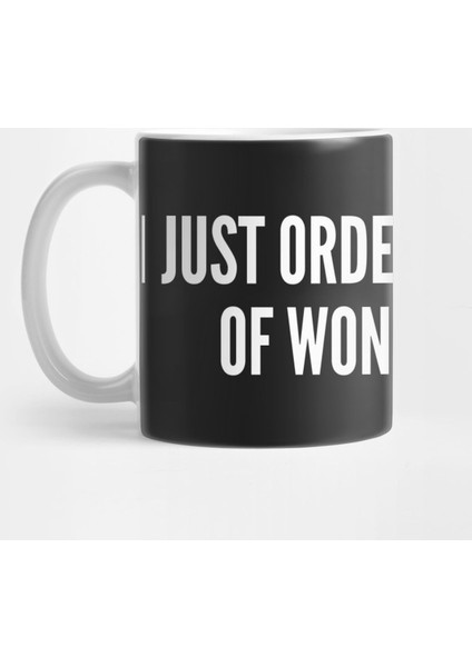 Clever Joke - Won Ton Soup - Funny Joke Statement Humor Slogan Quotes Saying Kupa Bardak