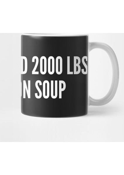 Clever Joke - Won Ton Soup - Funny Joke Statement Humor Slogan Quotes Saying Kupa Bardak