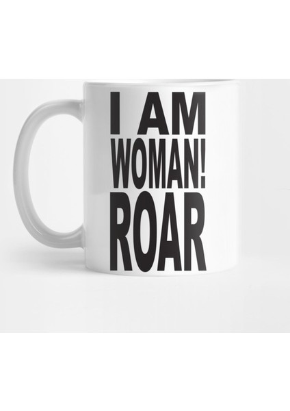 I Am Woman! Roar Pop Art Kupa Bardak
