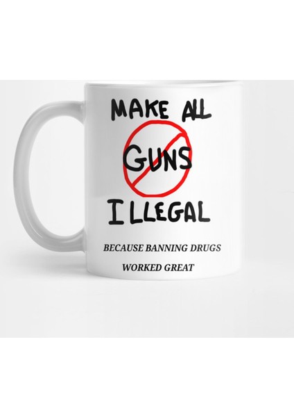 Ban All Guns Kupa Bardak