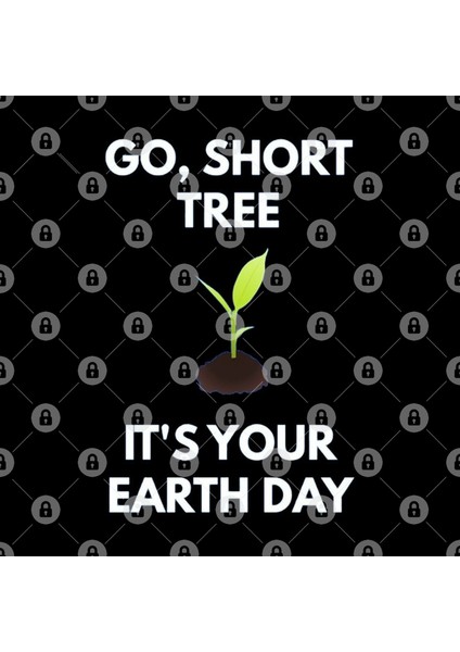 Go Short Tree Its Your Earth Day T Earth Day Kupa Bardak