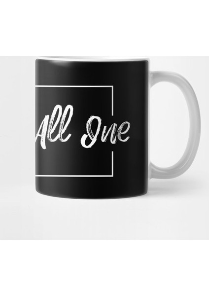 We Are All One Kupa Bardak