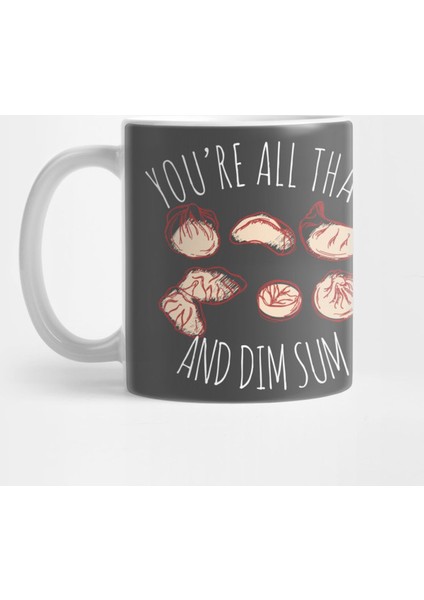 All That And Dim Sum Funny Chinese Food Kupa Bardak