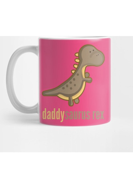 Daddysaurus Rex Dinosaur Family S Kupa Bardak