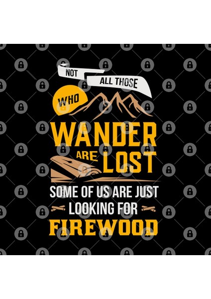 Not All Who Wander Are Lost Funny Camping Hiking Kupa Bardak