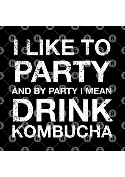 Funny I Like To Party Kombucha Lover Tea Drinker T Kupa Bardak