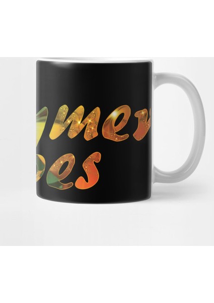 Summer Vibes - Summer Collection - Inspirational Quote Kupa Bardak