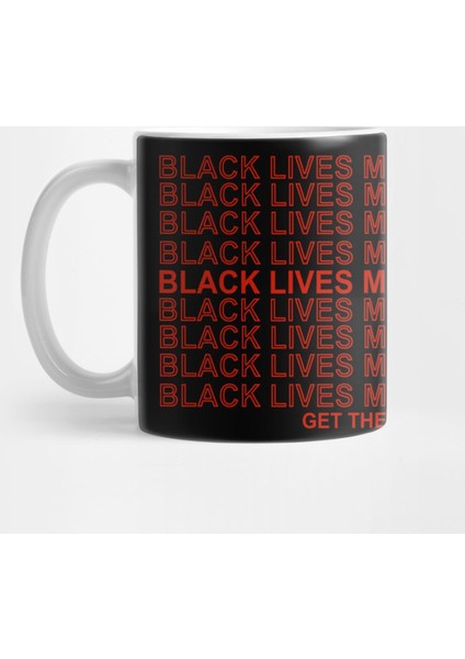 Black Lives Matter Get The Cookies Kupa Bardak