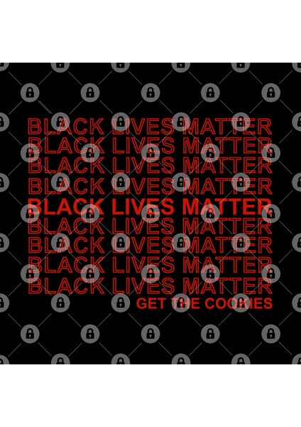 Black Lives Matter Get The Cookies Kupa Bardak