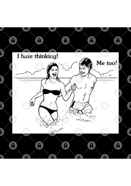 I Hate Thinking! Me Too! Kupa Bardak