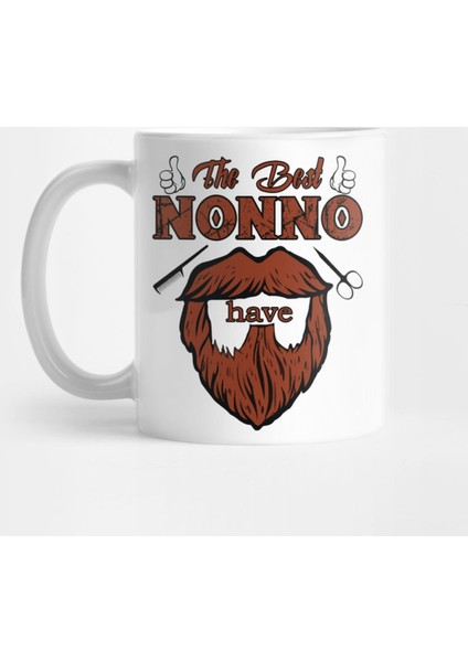 The Best Nonnos Have Beards Funny Nonno Tee Kupa Bardak