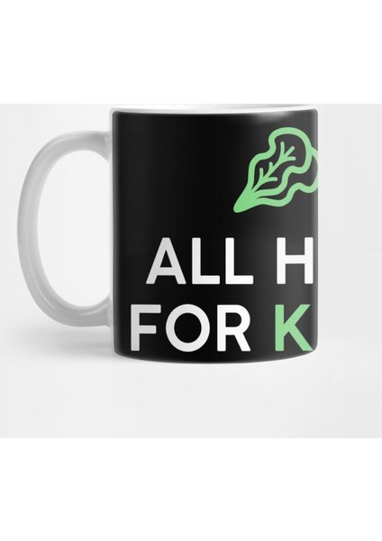 All Hail For Kale Kupa Bardak