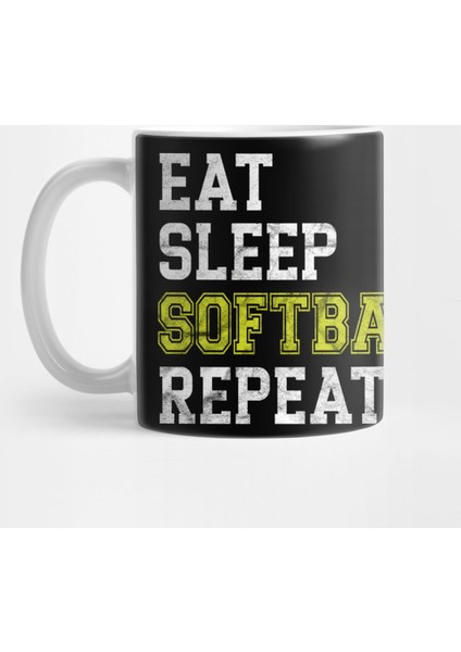 Eat Sleep Softball Repeat' Sport Softball Kupa Bardak