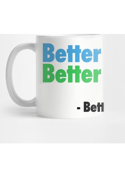 Better People, Better People! Kupa Bardak