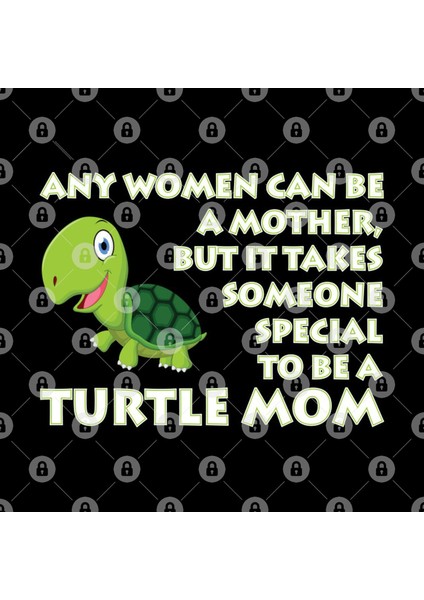 Any Women Can Be A Mother But It Takes Something Special To Be A Turtle Mom Kupa Bardak