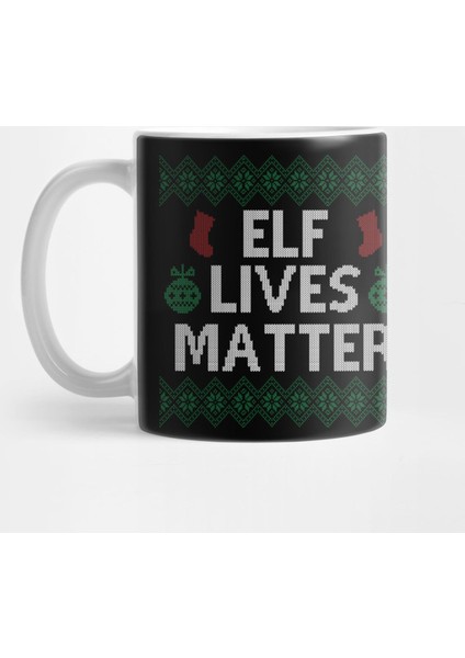 Elf Lives Matter Dark Kupa Bardak