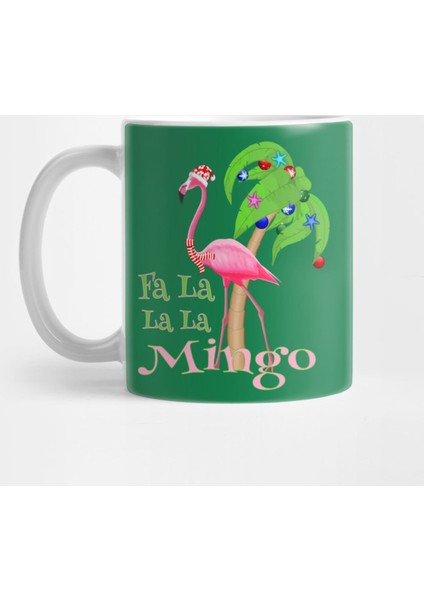 Fa La La La Mingo Pink Flamingo Tropical Christmas Kupa Bardak