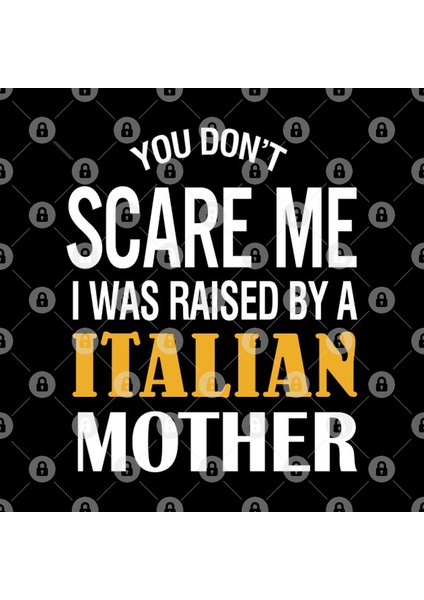 You Don'T Scare Me I Was Raised By A Italian Mother Kupa Bardak