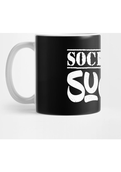 Socialism Sucks | Anti Socialism Statement Kupa Bardak